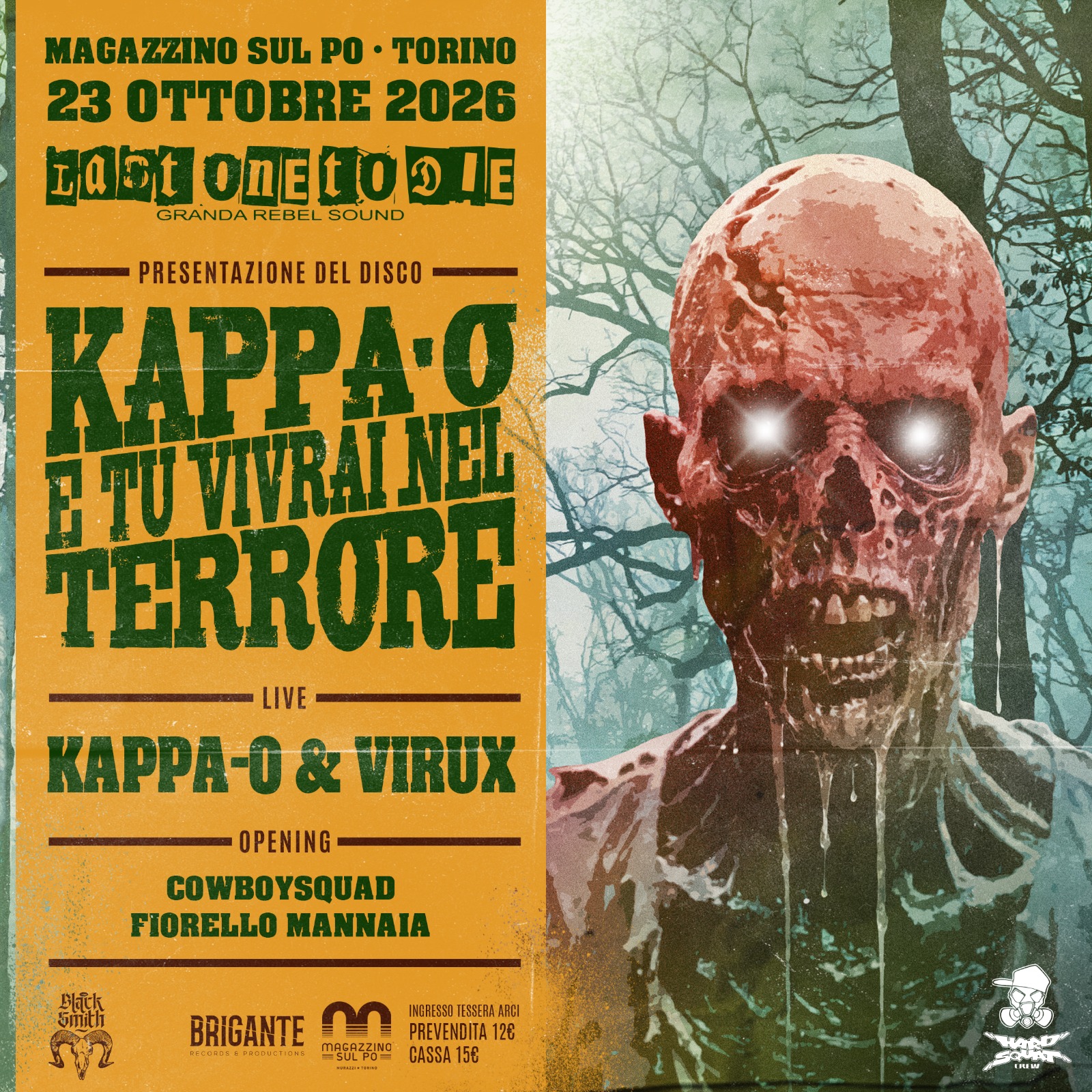 Kappa-O & Virux – open act: Cowboysquad + Fiorello Mannaia
